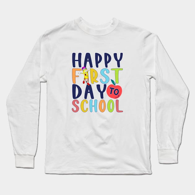 Welcome Back To School First Day Of School Students Teachers Long Sleeve T-Shirt by The Design Catalyst